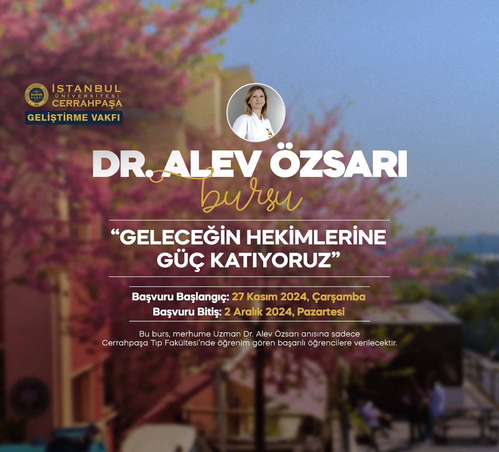 “Dr. Alev Özsarı Öğrenim Bursu” Başvuruları Başladı